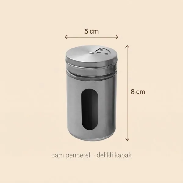 Tuzluk ölçüleri: 5 cm çap, 8 cm yükseklik, cam pencereli