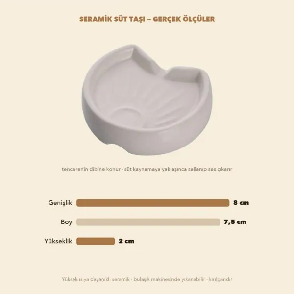 Süt taşı ölçüleri: 8 cm genişlik, 7,5 cm boy, 2 cm yükseklik